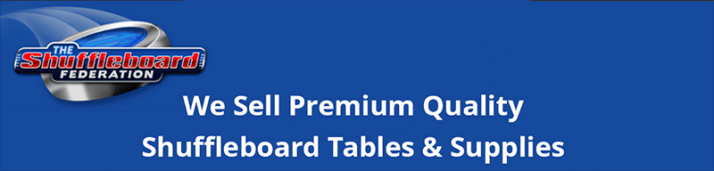 Shuffleboard Tables | Shuffleboard Supplies - The Shuffleboard Federation